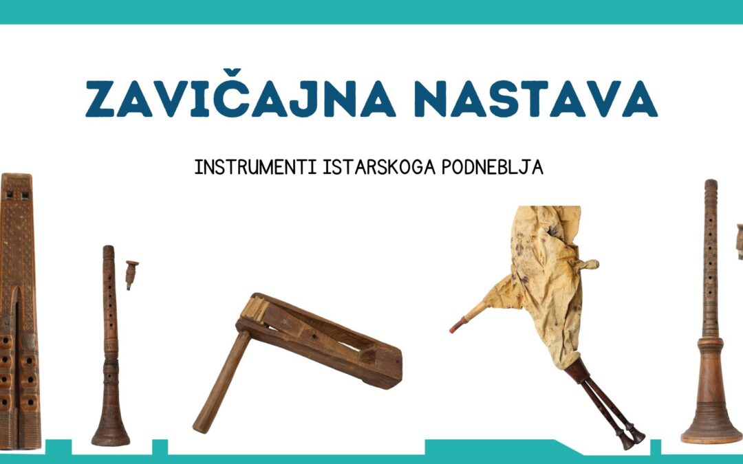 ZAVIČAJNA NASTAVA- ISTARSKA TRADICIONALNA GLAZBALA