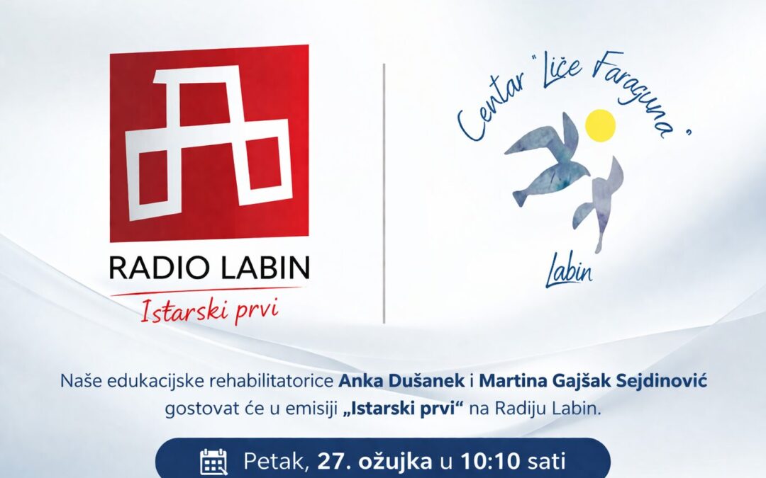 Naše edukacijske rehabilitatorice u eteru – poslušajte najavu emisije na Radiju Labin