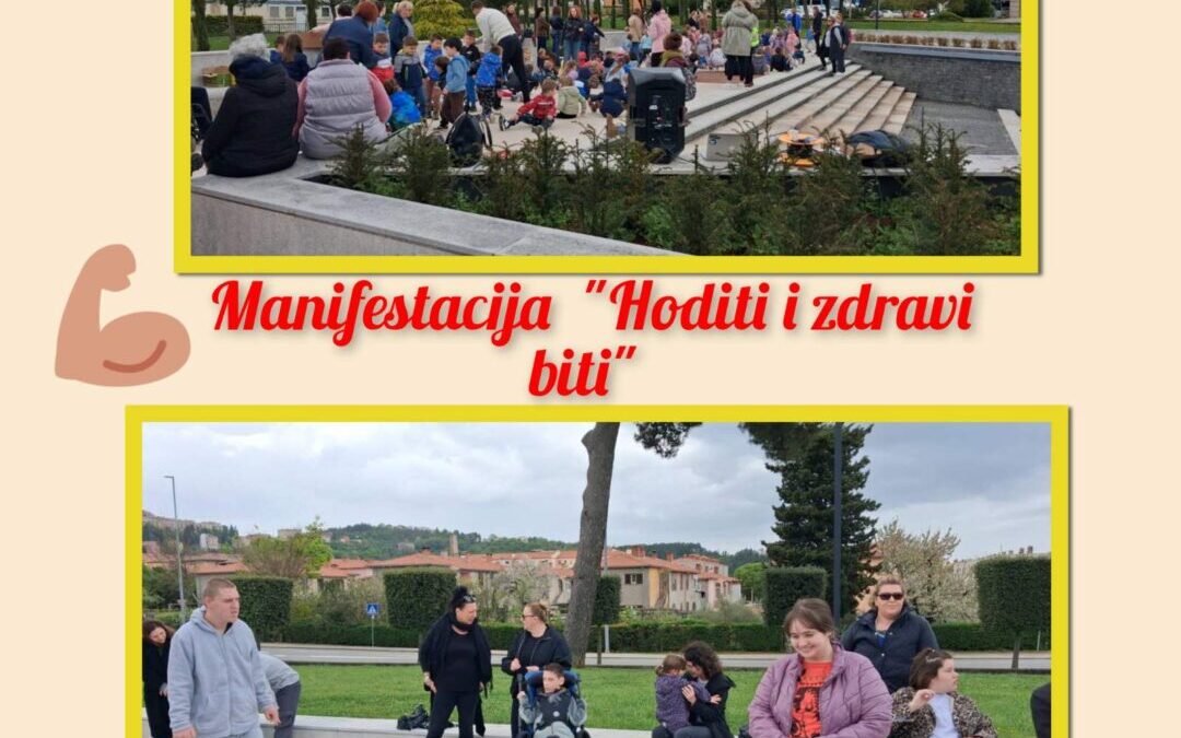 „Hoditi i zdravi biti“